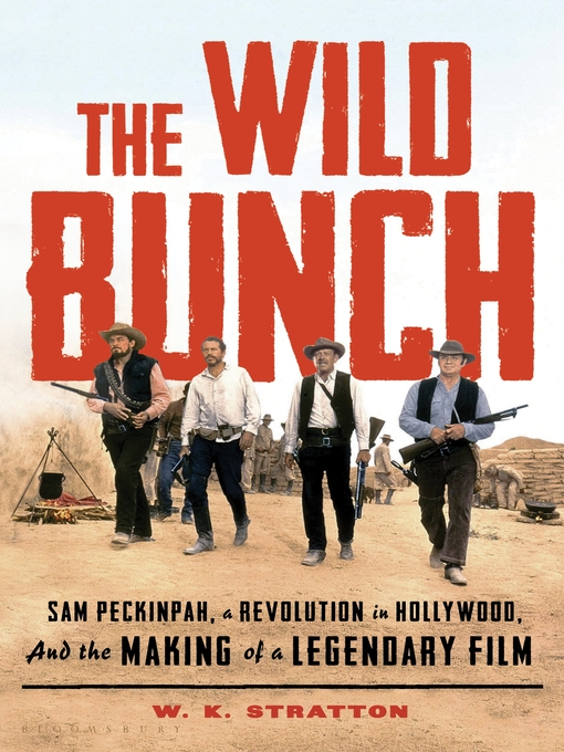 Title details for The Wild Bunch by W. K. Stratton - Available